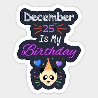 december 25 st is my birthday Sticker